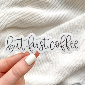 But First Coffee Sticker, 3x1in.